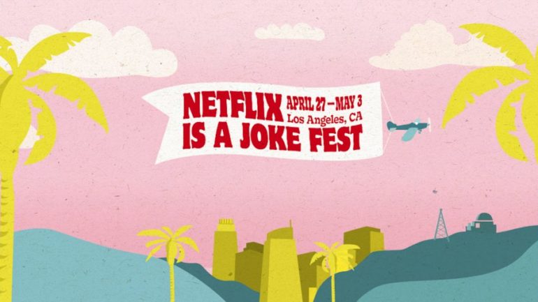 Netflix İlk Komedi Festivaline Başlıyor: Netflix Is a Joke Fest