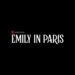 Muhammet Uysal: Emily in Paris: Konusu, Oyuncuları ve Benzer Diziler